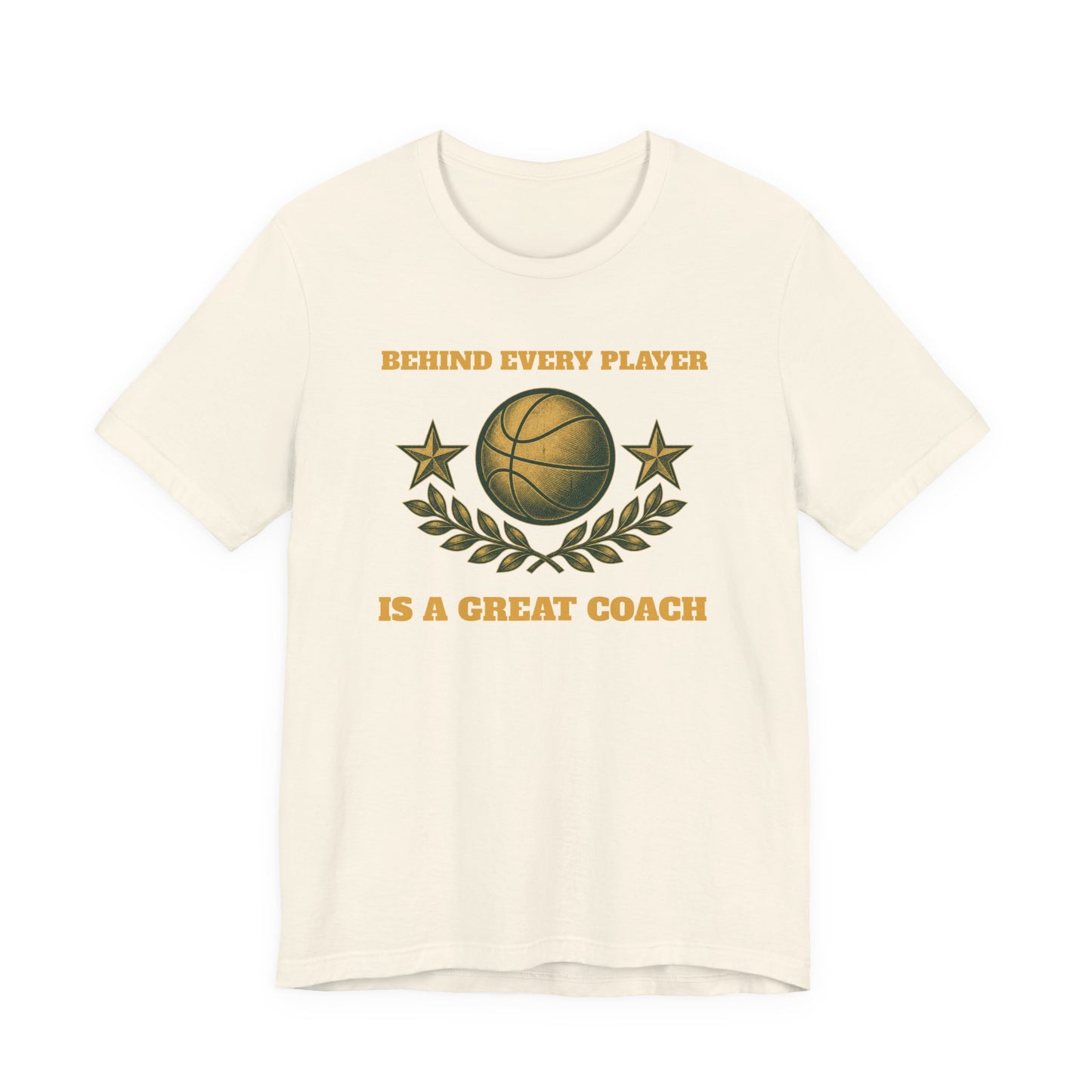Behind Every Player is a Great Coach Basketball T-Shirt | Gold Crest Tee | Coach Gift