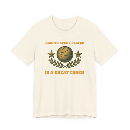 Behind Every Player is a Great Coach Basketball T-Shirt | Gold Crest Tee | Coach Gift