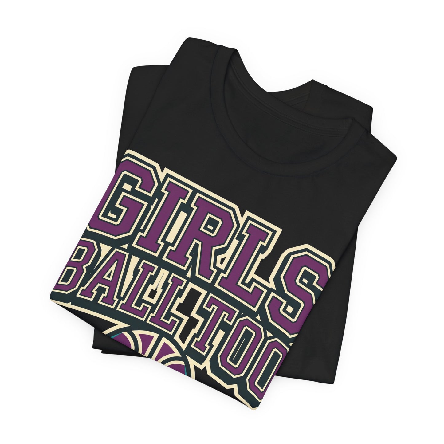 Girls Ball Too Basketball T-Shirt | Purple Streetwear Tee | Perfect Gift for Female Hoopers