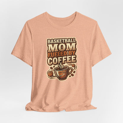 Basketball Mom Fueled by Coffee T-Shirt | Hooper Mom Tee | Perfect Gift for Sports Moms