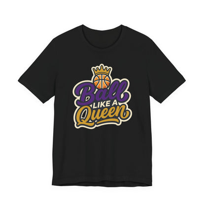 Ball Like A Queen Basketball T-Shirt | Purple Gold Hoops Tee | Gift for Female Players