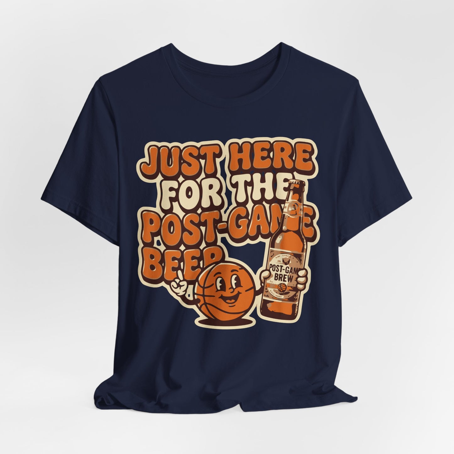Just Here For Postgame Beer Basketball T-Shirt | Witziger Hooper Tee | Perfektes Geschenk