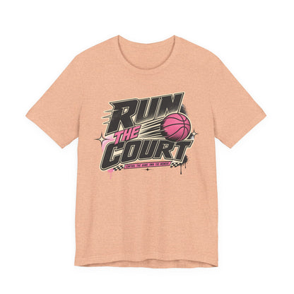 Run The Court Basketball T-Shirt | Women's Hooper Tee | Perfect Gift for Female Players