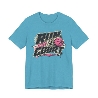Run The Court Basketball T-Shirt | Women's Hooper Tee | Perfect Gift for Female Players
