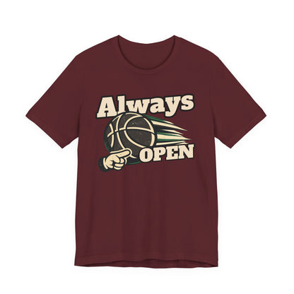 Always Open Basketball T-Shirt | Hooper Graphic Tee | Perfect Gift for Ballers