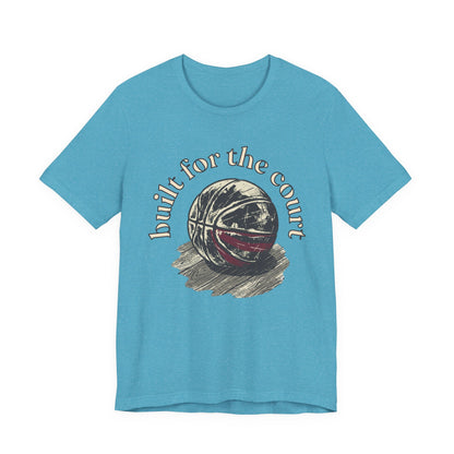 Built for the Court Basketball T-Shirt | Hooper Tee | Perfect Gift for Players