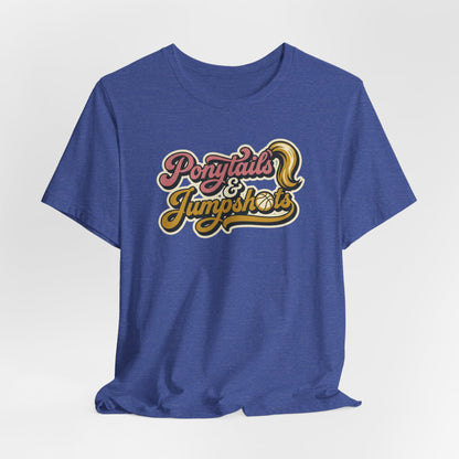 Ponytails & Jumpshots Basketball T-Shirt | Women's Hooper Tee | Perfect Gift for Female Ball Players