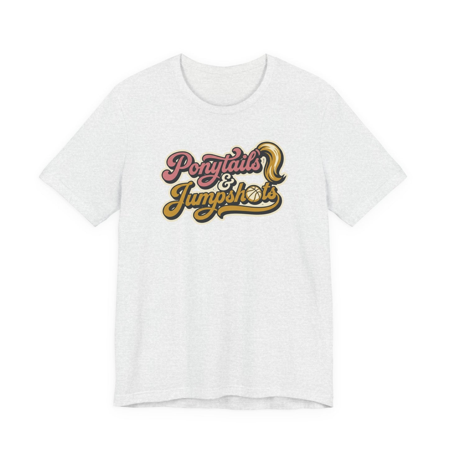 Ponytails & Jumpshots Basketball T-Shirt | Women's Hooper Tee | Perfect Gift for Female Ball Players