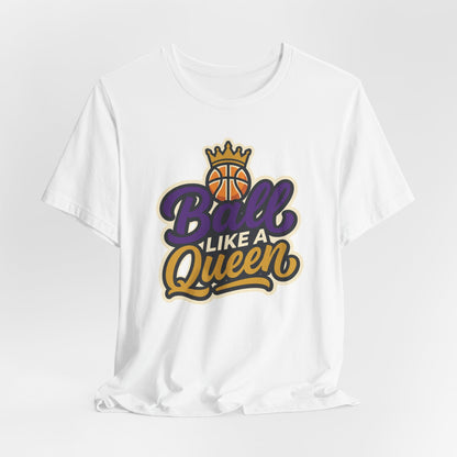 Ball Like A Queen Basketball T-Shirt | Purple Gold Hoops Tee | Gift for Female Players