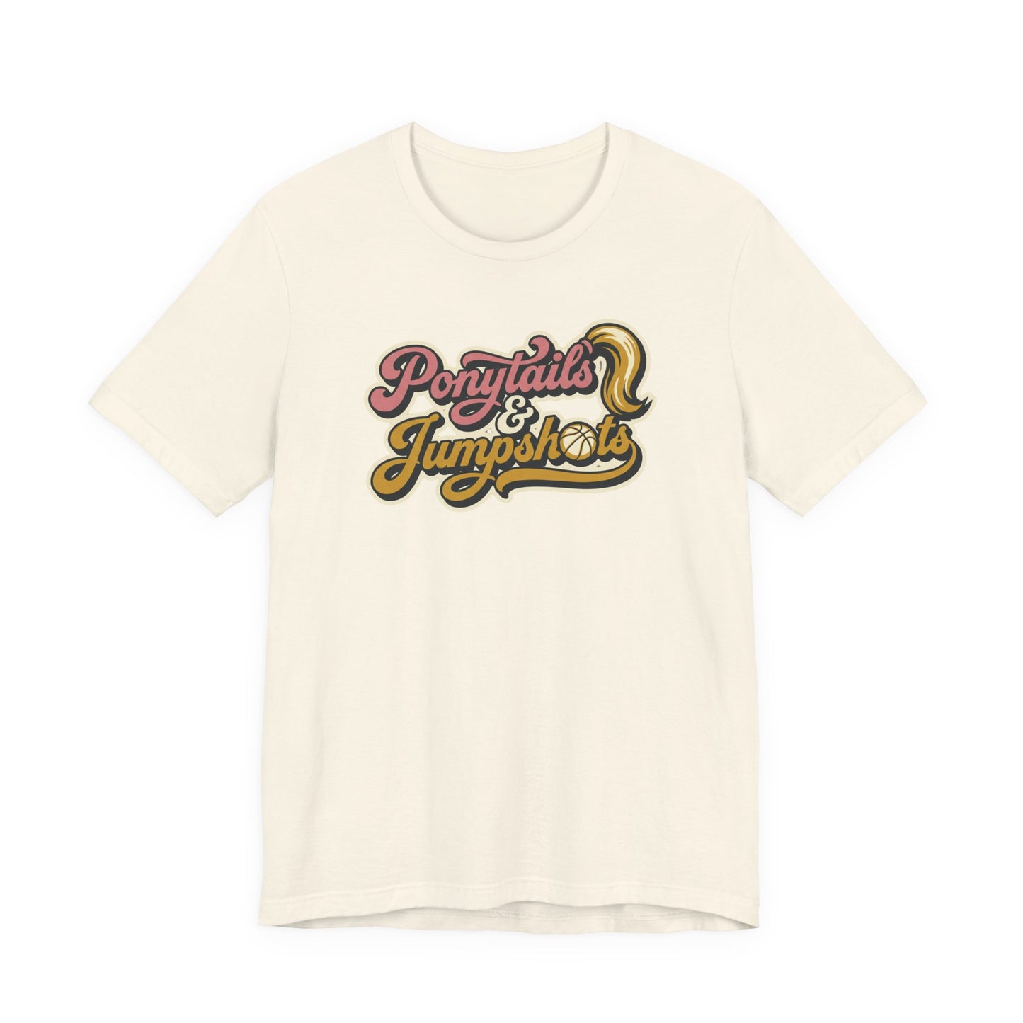 Ponytails & Jumpshots Basketball T-Shirt | Women's Hooper Tee | Perfect Gift for Female Ball Players