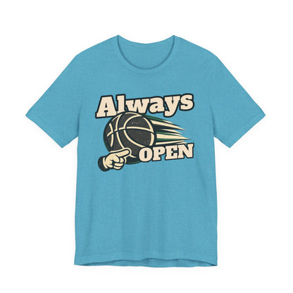 Always Open Basketball T-Shirt | Hooper Graphic Tee | Perfect Gift for Ballers