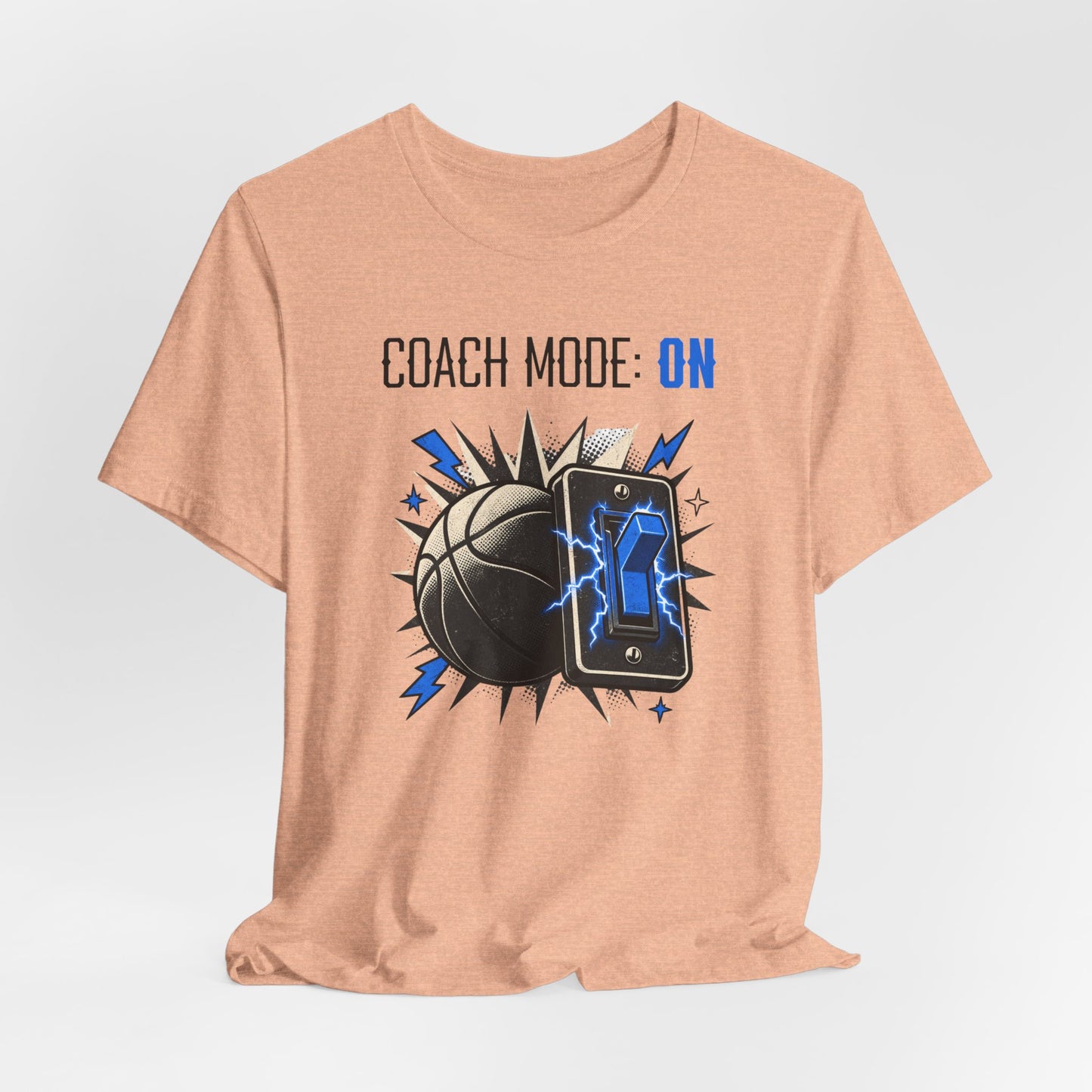 Coach Mode On Basketball T-Shirt | Graphic Tee | Perfect Gift for Coaches