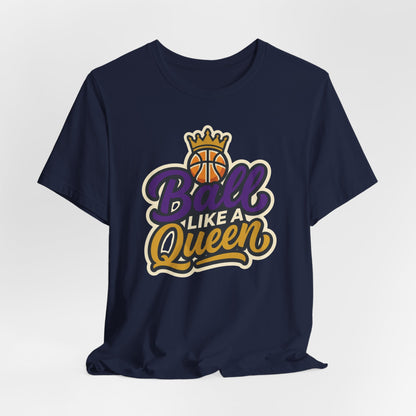 Ball Like A Queen Basketball T-Shirt | Purple Gold Hoops Tee | Gift for Female Players