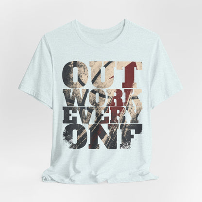 Outwork Everyone Basketball T-Shirt | Grind Motivation Tee | Gym Gift