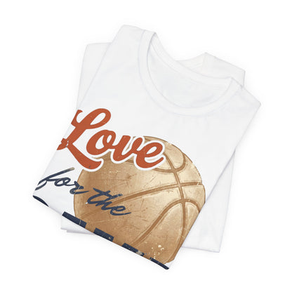 Love for the Game Vintage Basketball T-Shirt | Retro Hoops Graphic Tee | Basketball Lover Gift