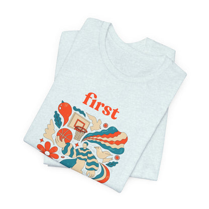 First Basket Basketball T-Shirt | Retro Groovy Hoop Tee | Gift for Players