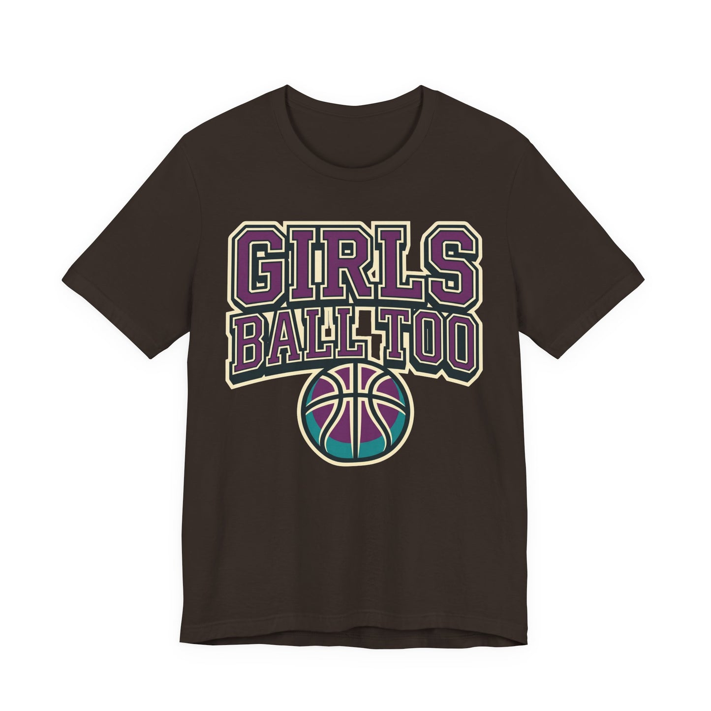 Girls Ball Too Basketball T-Shirt | Purple Streetwear Tee | Perfect Gift for Female Hoopers