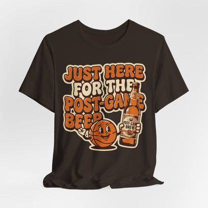Just Here For Postgame Beer Basketball T-Shirt | Funny Hooper Tee | Perfect Gift