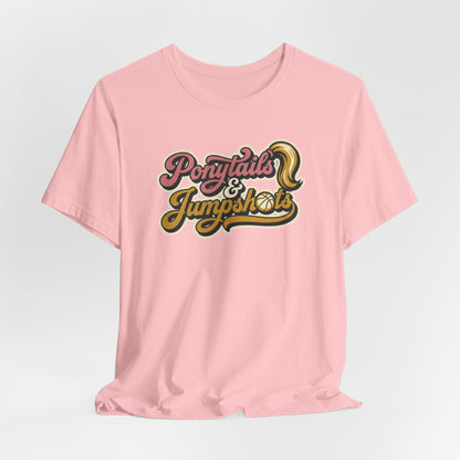 Ponytails & Jumpshots Basketball T-Shirt | Women's Hooper Tee | Perfect Gift for Female Ball Players
