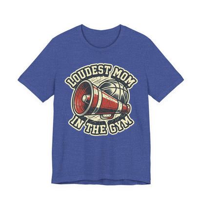 Loudest Mom in the Gym Basketball T-Shirt | Megaphone Tee | Perfect Gift for Basketball Moms