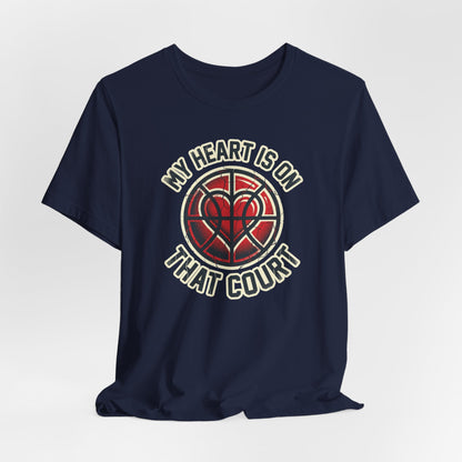 My Heart Is On That Court Basketball T-Shirt | Red & Black Tee | Perfect Gift for Hoopers