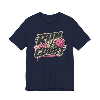 Run The Court Basketball T-Shirt | Women's Hooper Tee | Perfect Gift for Female Players