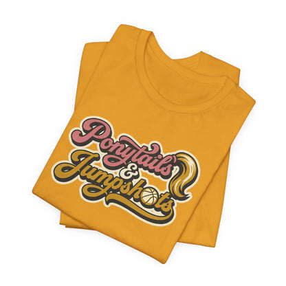 Ponytails & Jumpshots Basketball T-Shirt | Women's Hooper Tee | Perfect Gift for Female Ball Players