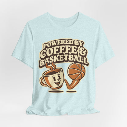 Powered by Coffee & Basketball T-Shirt | Funny Hooper Tee | Perfect Gift