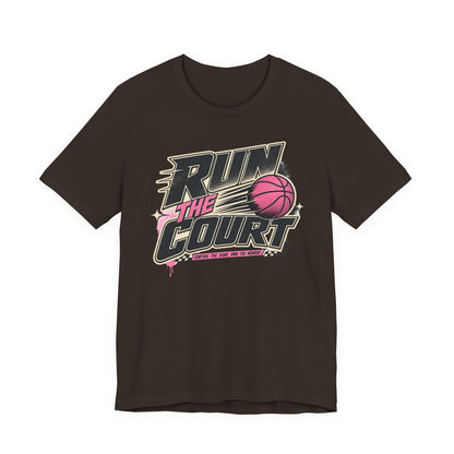 Run The Court Basketball T-Shirt | Women's Hooper Tee | Perfect Gift for Female Players