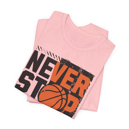 Never Stop Respect The Game Basketball T-Shirt | Motivation Tee | Perfect Gift for Hoopers