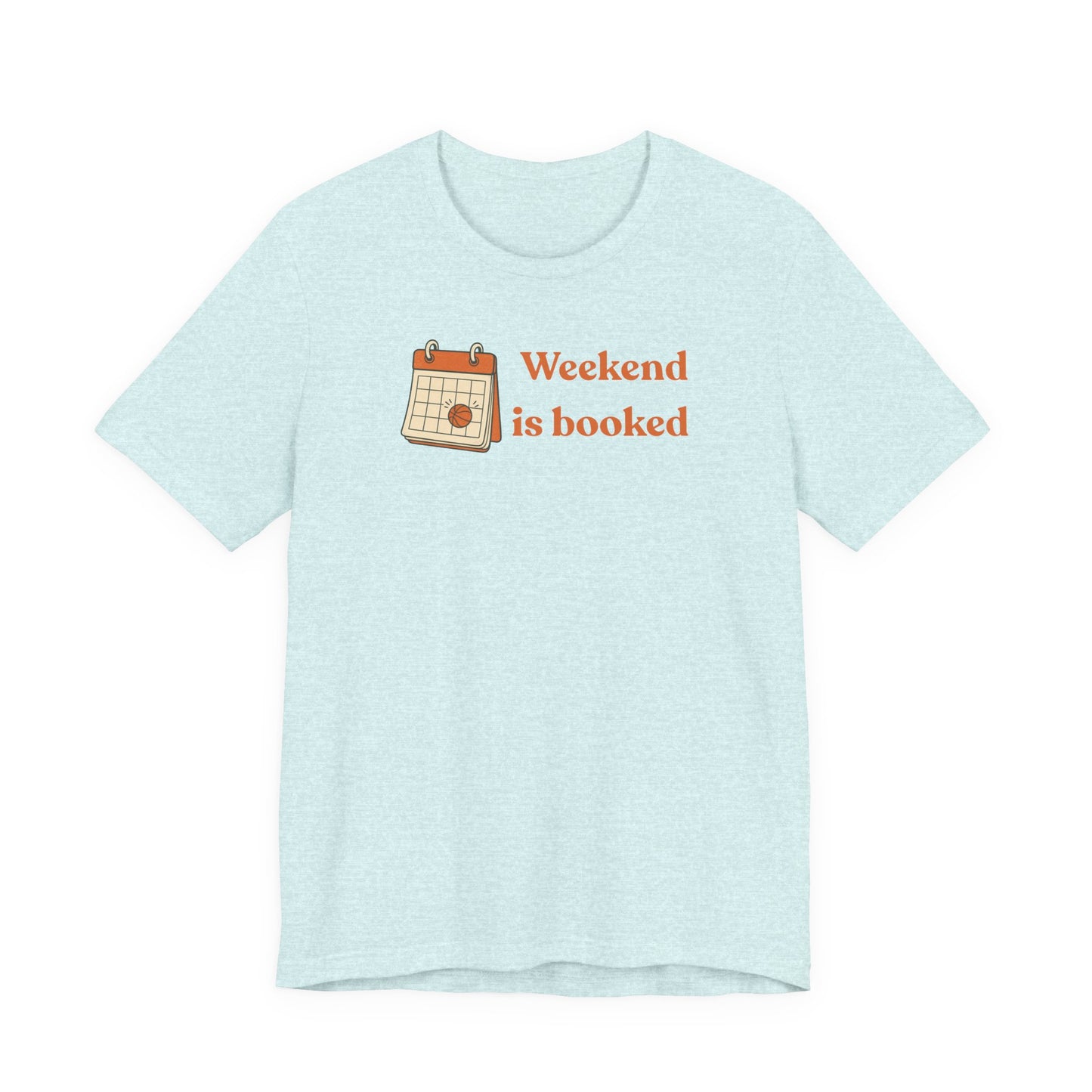 Weekend Is Booked Basketball T-Shirt | Gameday Kalender Tee | Geschenk für Baller
