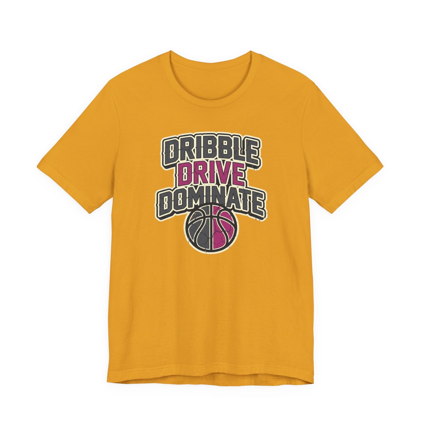 Dribble Drive Dominate Basketball T-Shirt | Women's Streetwear Tee | Perfect Gift for Hoopers