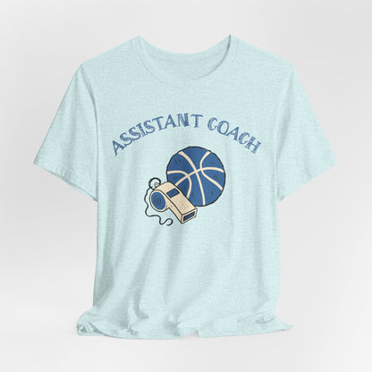 Assistant Coach Basketball T-Shirt | Whistle & Ball Tee | Perfect Coach Gift