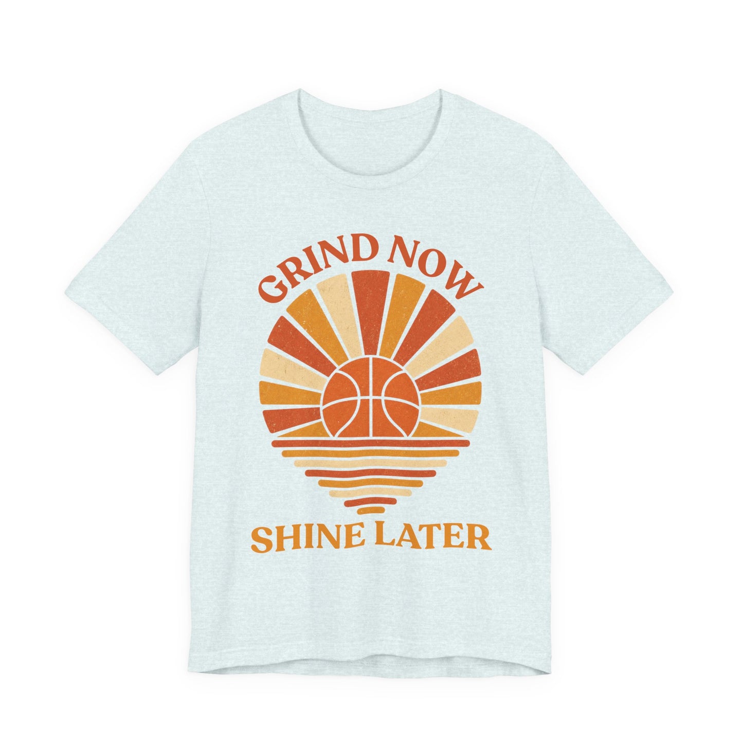 Grind Now Shine Later Basketball T-Shirt | Motivations Tee | Geschenk für Baller
