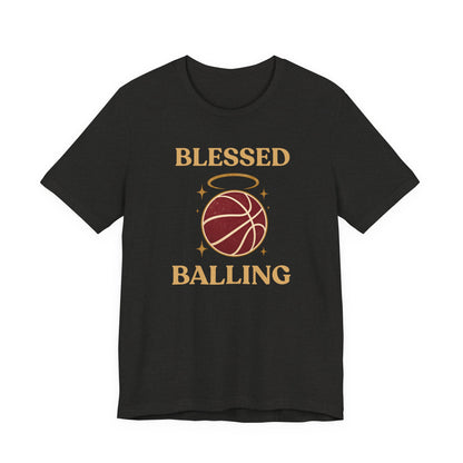Blessed and Balling Basketball T-Shirt | Faith Halo Tee | Perfect Gift for Hoopers