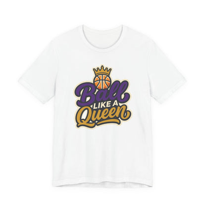 Ball Like A Queen Basketball T-Shirt | Purple Gold Hoops Tee | Gift for Female Players