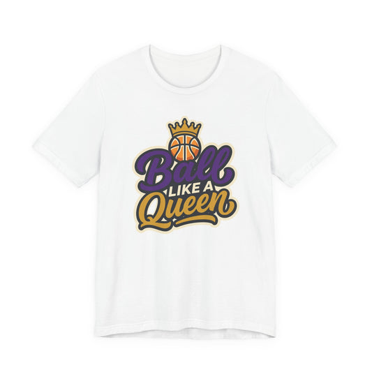 Ball Like A Queen Basketball T-Shirt | Purple Gold Hoops Tee | Gift for Female Players
