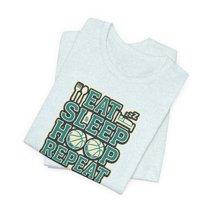 Eat Sleep Hoop Repeat Basketball T-Shirt | Funny Hooper Tee | Perfect Gift for Players