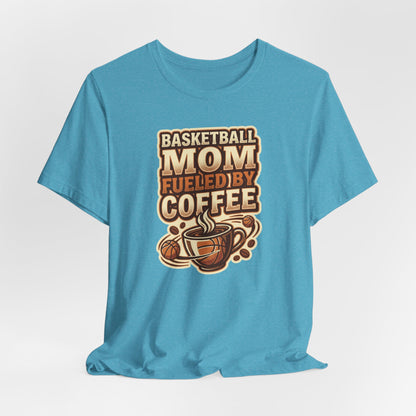 Basketball Mom Fueled by Coffee T-Shirt | Hooper Mom Tee | Perfect Gift for Sports Moms