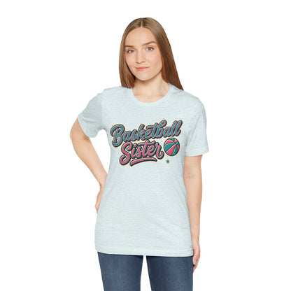 Basketball Sister Retro T-Shirt | Women's Hooper Tee | Perfect Gift