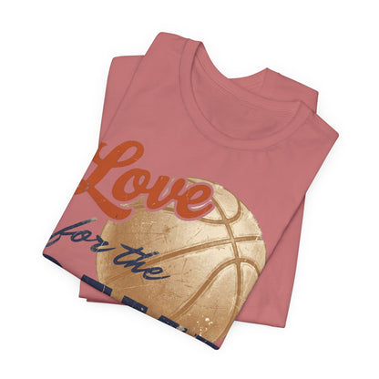 Love for the Game Vintage Basketball T-Shirt | Retro Hoops Graphic Tee | Basketball Lover Gift