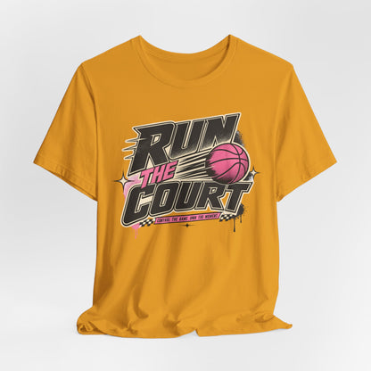 Run The Court Basketball T-Shirt | Women's Hooper Tee | Perfect Gift for Female Players