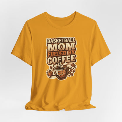 Basketball Mom Fueled by Coffee T-Shirt | Hooper Mom Tee | Perfect Gift for Sports Moms