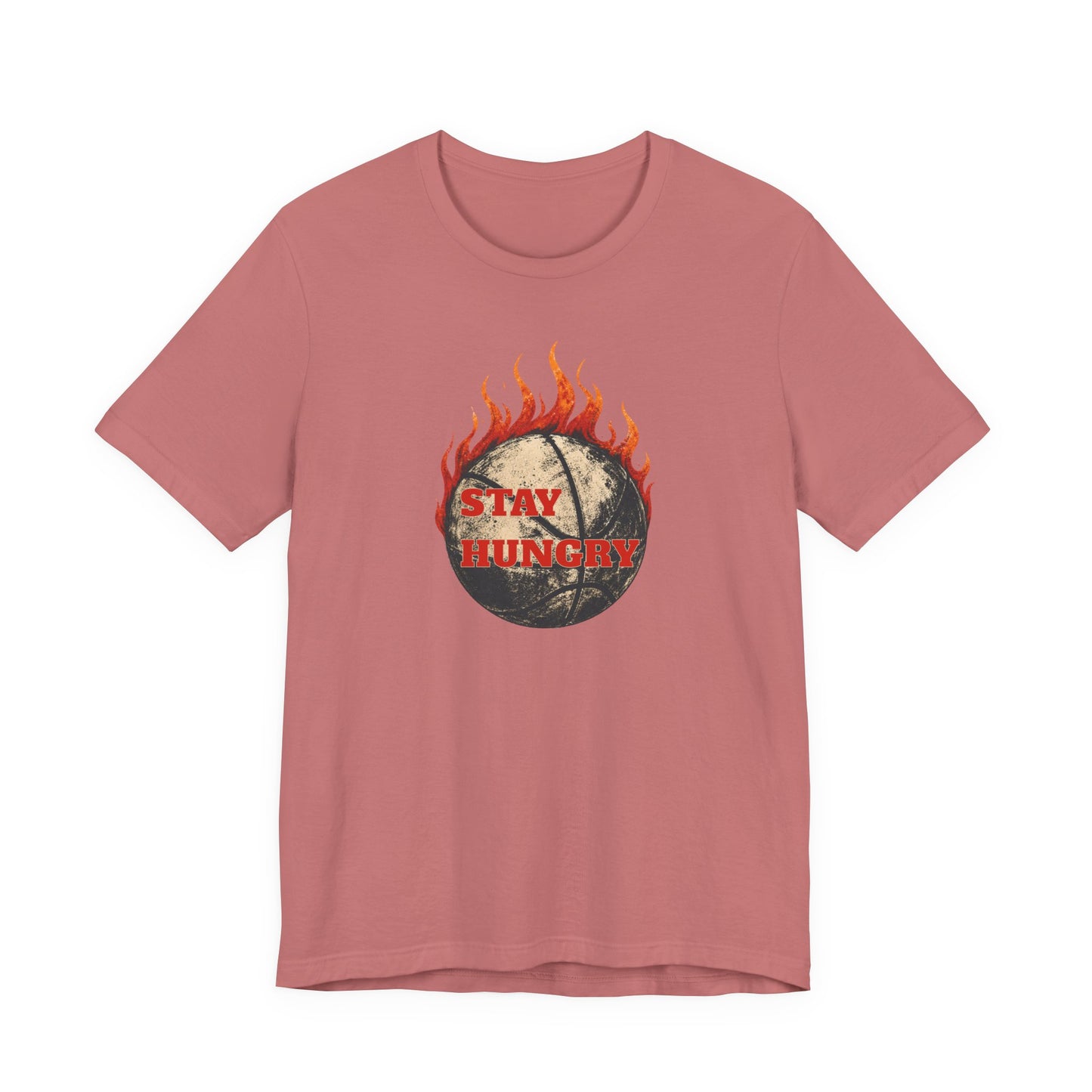 Stay Hungry Flaming Basketball T-Shirt | Motivations-Hooper Tee | Perfektes Geschenk