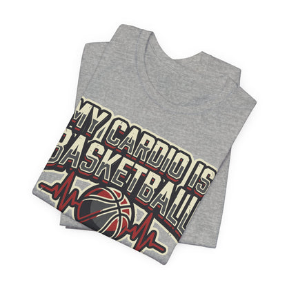 My Cardio is Basketball Heartbeat T-Shirt | Funny Hooper Tee | Gift for Players