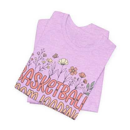 Basketball Mom Loading Floral T-Shirt | Mom Life Tee | Perfect Gift for Hooper Moms