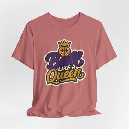 Ball Like A Queen Basketball T-Shirt | Purple Gold Hoops Tee | Gift for Female Players