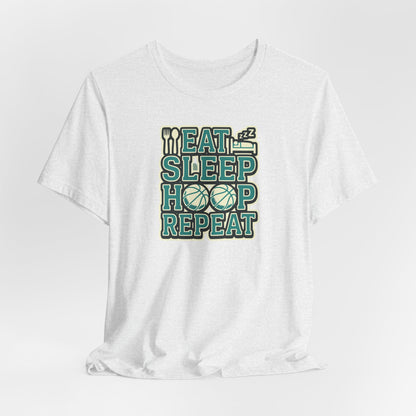 Eat Sleep Hoop Repeat Basketball T-Shirt | Funny Hooper Tee | Perfect Gift for Players