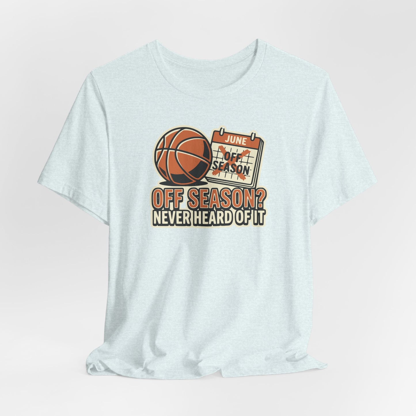 No Offseason Basketball T-Shirt | Sommer Hooper Tee | Perfektes Geschenk