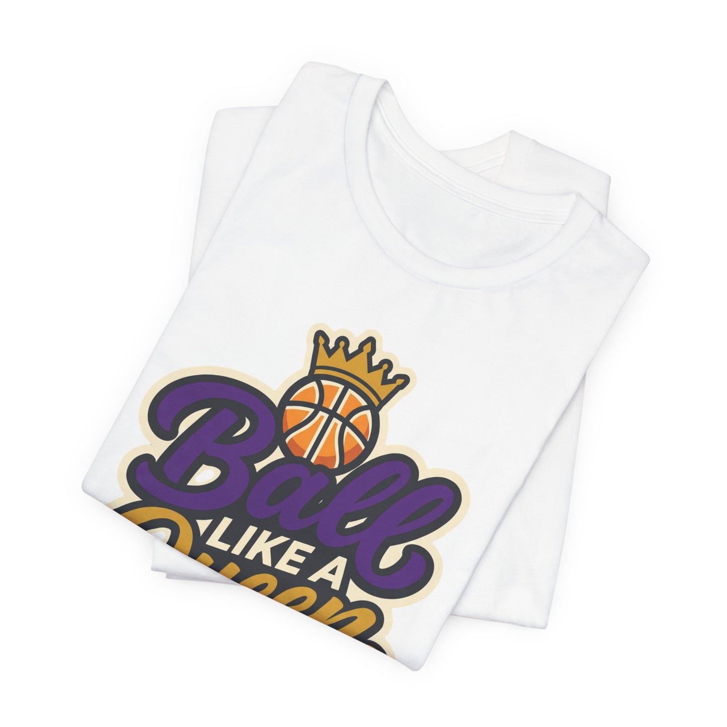 Ball Like A Queen Basketball T-Shirt | Purple Gold Hoops Tee | Gift for Female Players